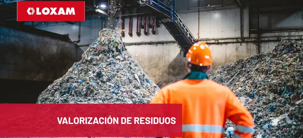 Valorización de residuos en LOXAM