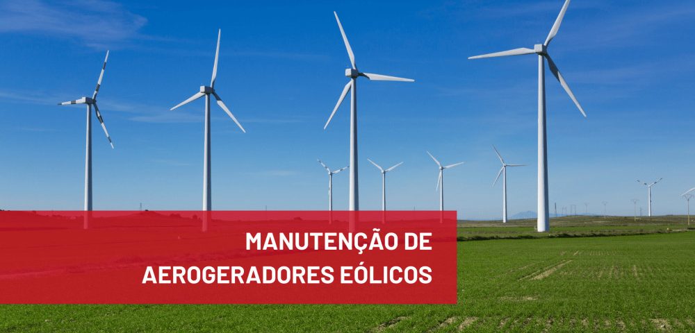 Manutenção de aerogeradores eólicos